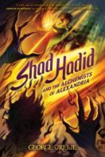 book cover for Shad Hadid and the alchemists of Alexandria, featuring an adventurous illustration with bright golds and dark shadows pf a young boy with a mass of curly hair and a long robe billowing in the wind. He holds a hand up and out, blasting a swirl of golden light from it that curls through the image to reach a shadowy figure at the bottom left that holds up it's spectral hands either in threat, or to ward away the golden light coming toward it